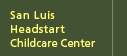 San Luis Headstart Childcare Center