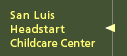 San Luis Headstart Childcare Center