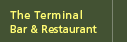 The Terminal Bar & Restaurant