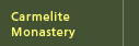 Carmelite Monestary