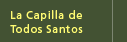 La Capilla de Todos Santos
