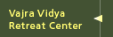 Vajra Vidya Retreat Center